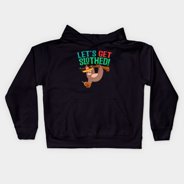 Lets Get Slothed Kids Hoodie by jokyhils